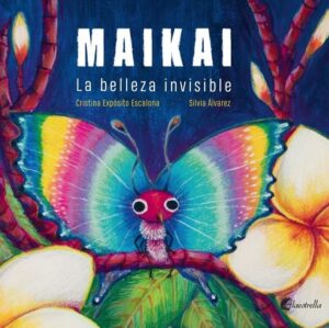 Maikai - La belleza invisible